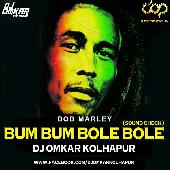 Bum Bum Bole Bole -(Sound Check)- DJ Omkar Kolhapur